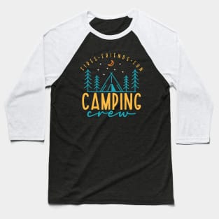 Fires Friends Fun Camping Crew Baseball T-Shirt